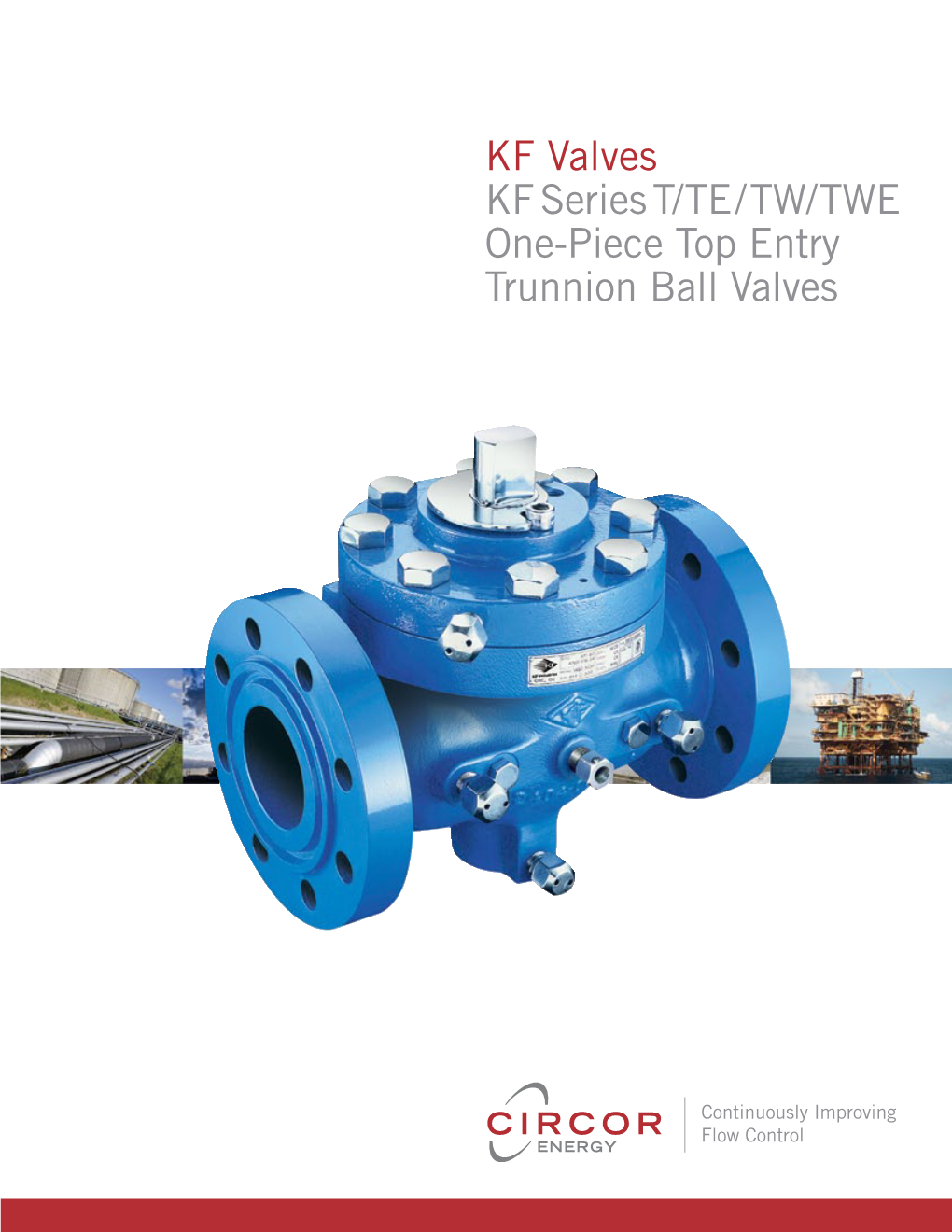 KF Series T/TE/ TW/TWE One-Piece Top Entry Trunnion Ball Valves