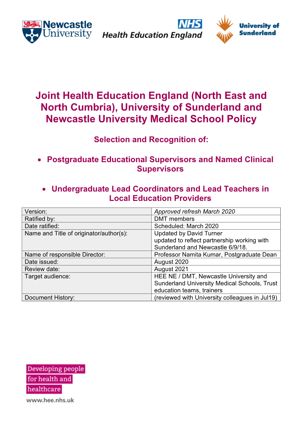 University of Sunderland and Newcastle University Medical School Policy