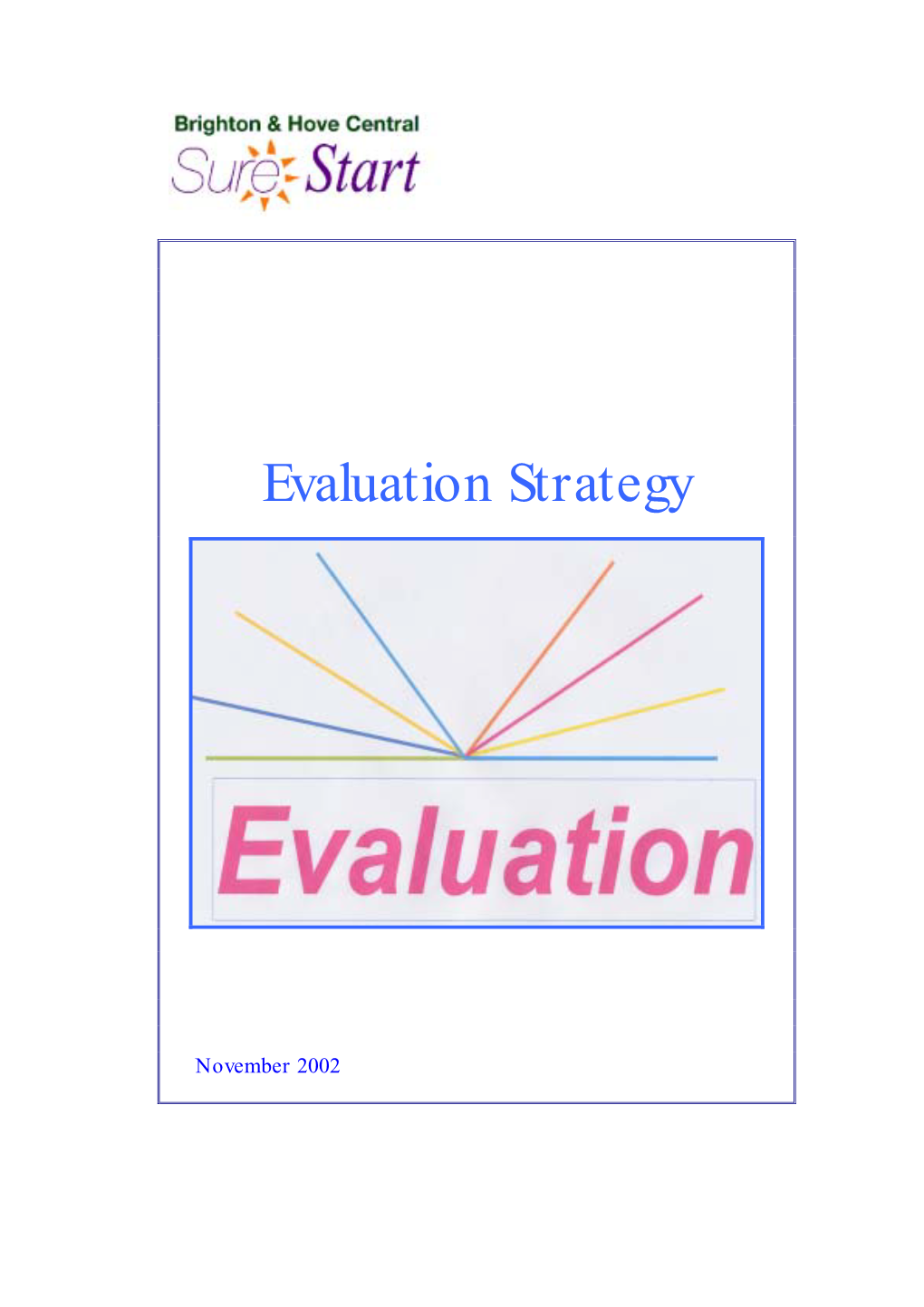 Evaluation Strategy