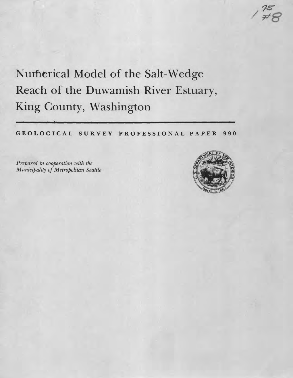 Numerical Model of the Salt-Wedge Reach of the Duwamish River Estuary, King County, Washington