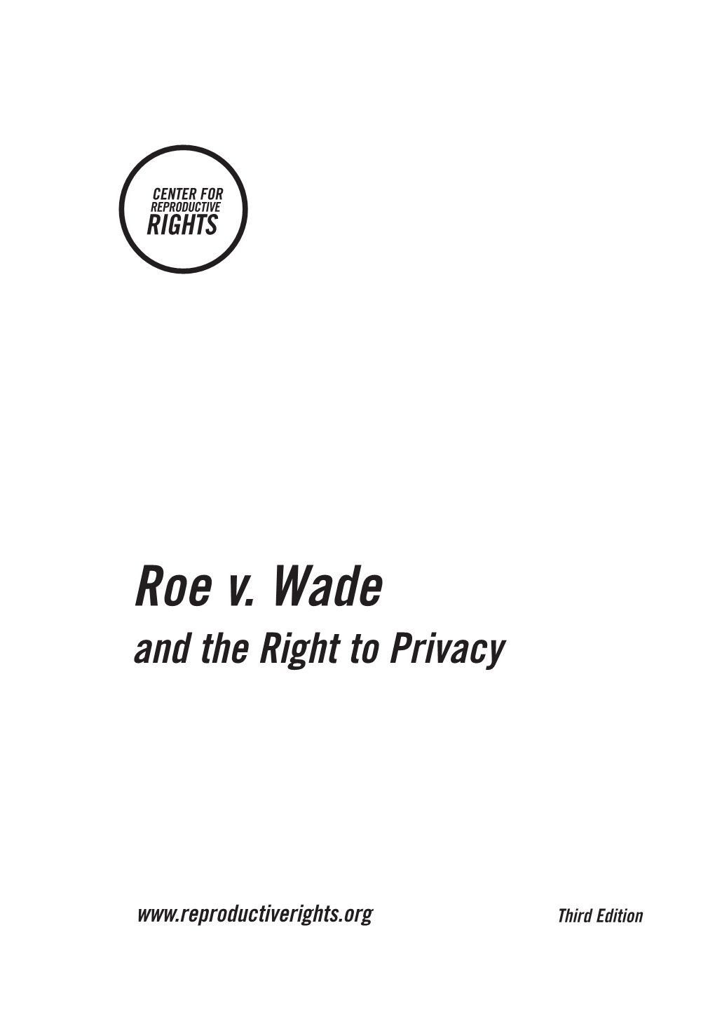 Roe V. Wade and the Right to Privacy