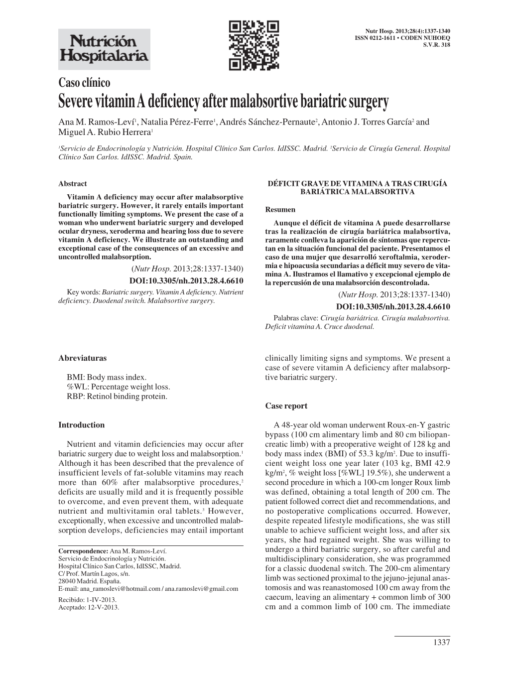 Severe Vitamin a Deficiency After Malabsortive Bariatric Surgery Ana M