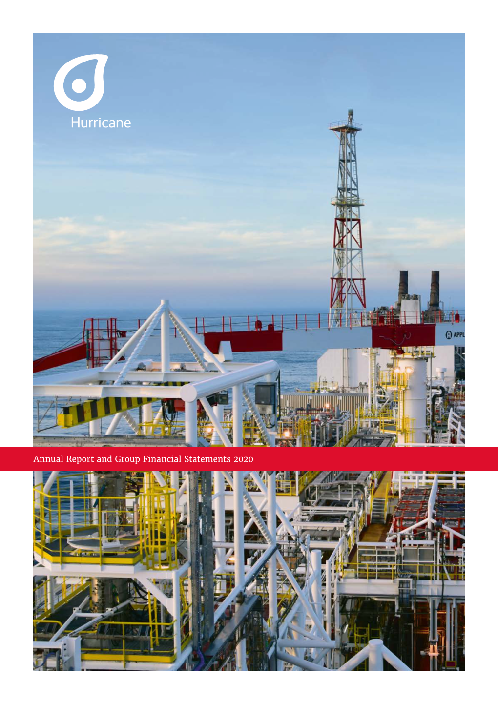 Hurricane Energy Plc Annual Report and Group Financial Statements 2020