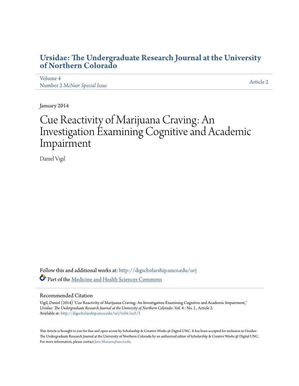 Cue Reactivity of Marijuana Craving: an Investigation Examining Cognitive and Academic Impairment Daniel Vigil