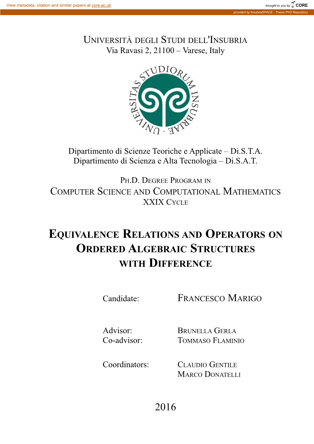 Equivalence Relations and Operators on Ordered Algebraic Structures with Difference