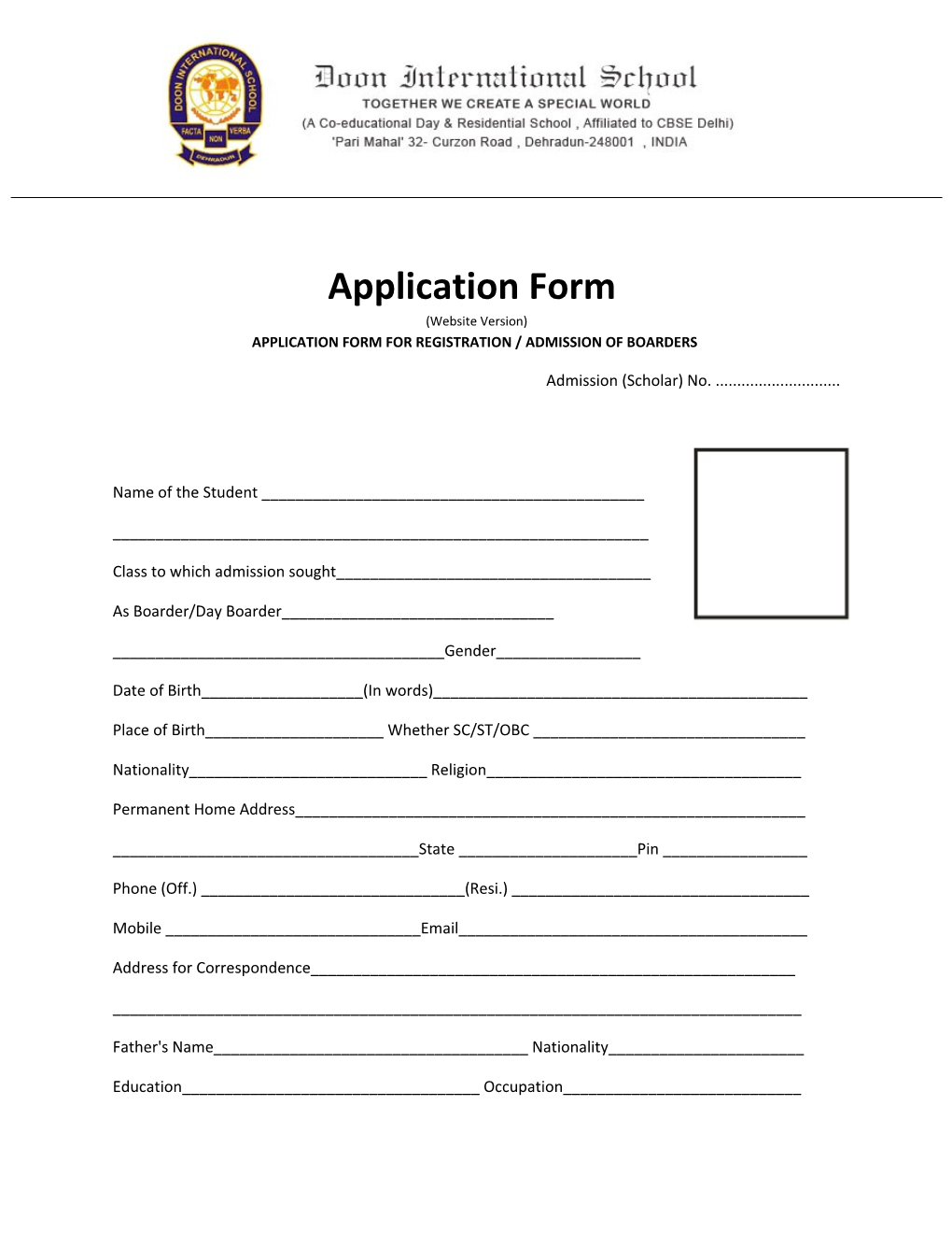 Application Form (Website Version) APPLICATION FORM for REGISTRATION / ADMISSION of BOARDERS