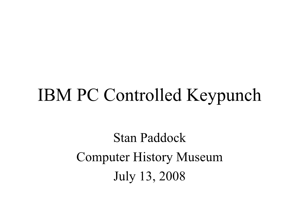 IBM PC Controlled Keypunch