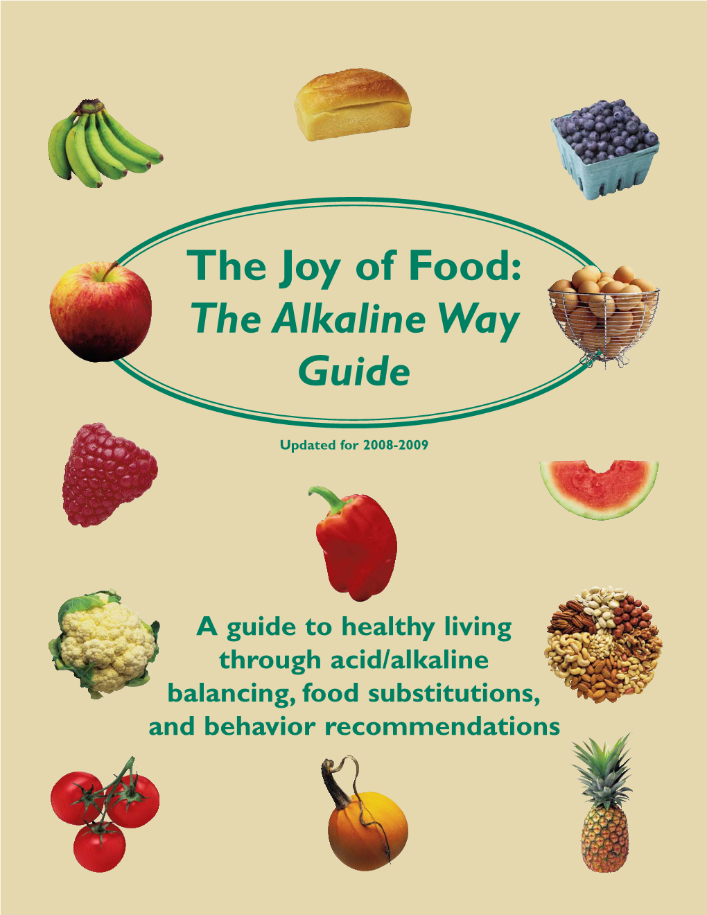 The Joy of Food: the Alkaline Way Guide