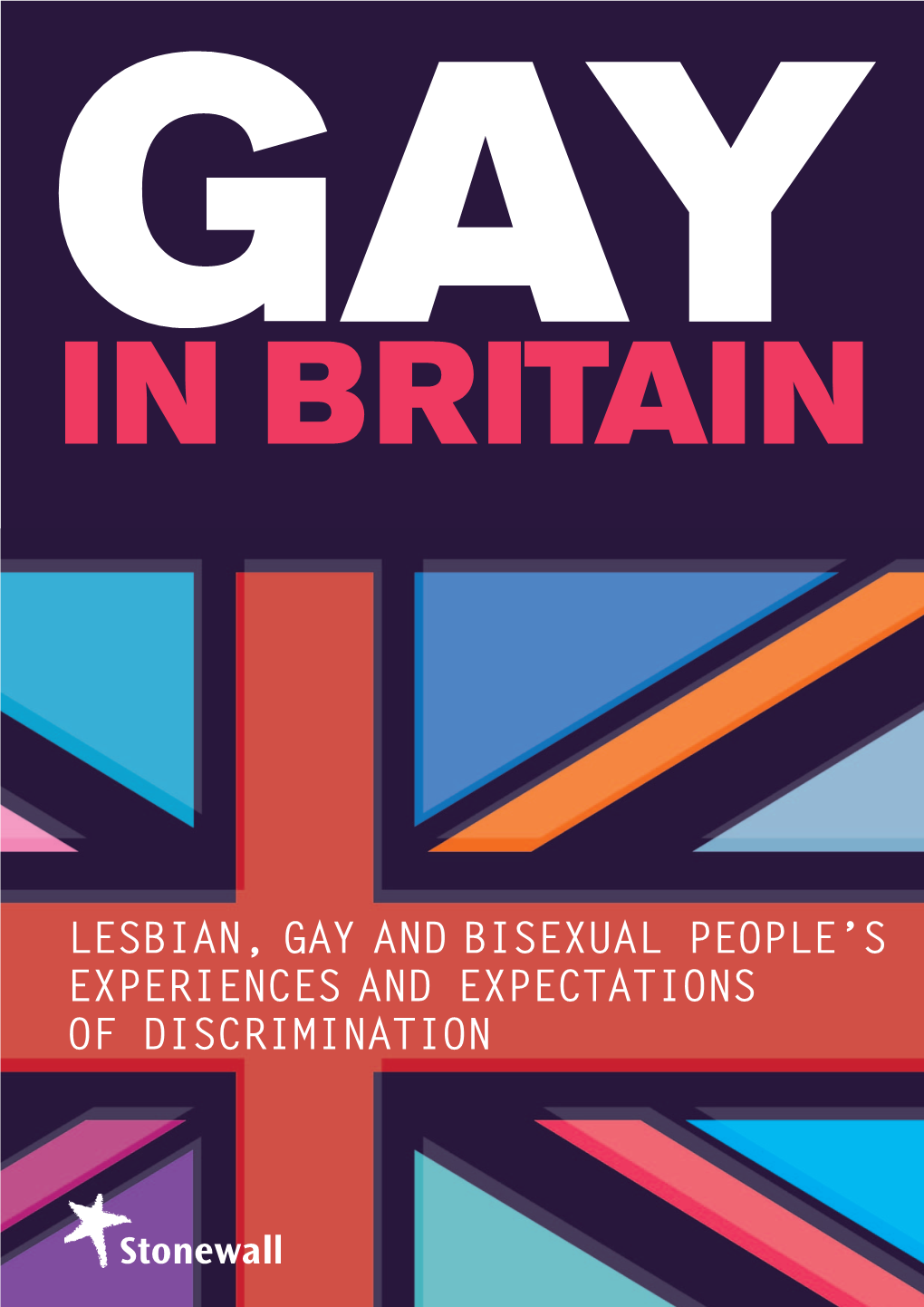 Lesbian, Gay & Bisexual People's Experiences & Expectations Of