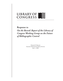 Response to "On the Record: Report of the Library of Congress Working Group on the Future of Bibliographic Control