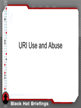 URI Use and Abuse Contributing Authors