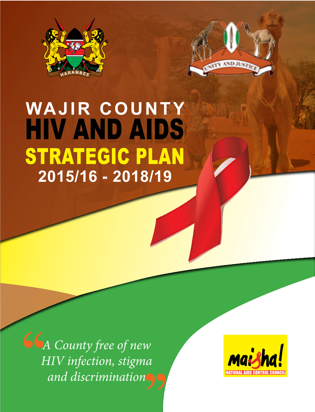 Wajir County Hiv and Aids Strategic Plan 2015/16 - 2018/19