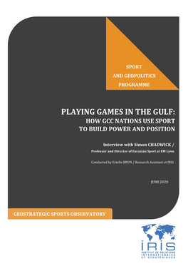 Playing Games in the Gulf: How Gcc Nations Use Sport to Build Power and Position