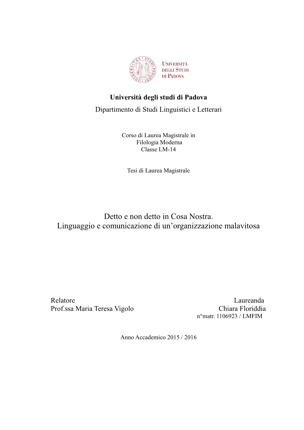 Detto E Non Detto in Cosa Nostra. Linguaggio E Comunicazione Di Un’Organizzazione Malavitosa