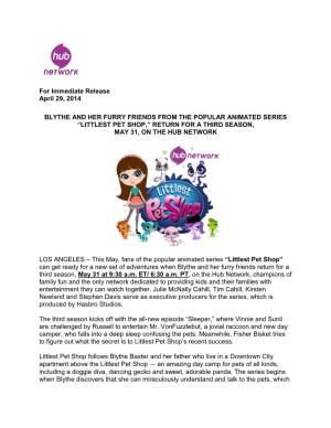 For Immediate Release April 29, 2014 BLYTHE and HER FURRY