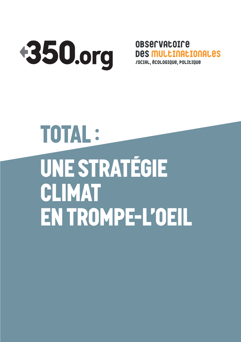 Total : Une Stratégie Climat En Trompe-L'oeil