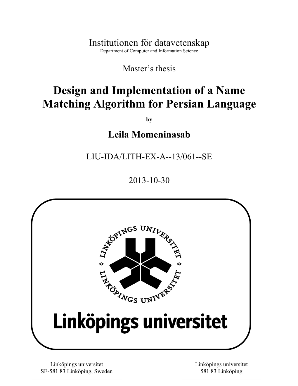 Design and Implementation of a Name Matching Algorithm for Persian Language