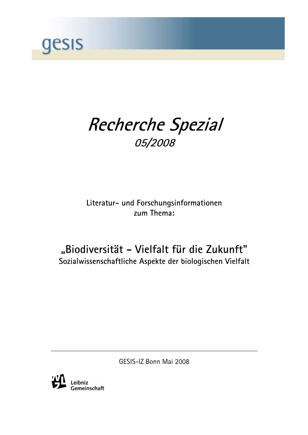 Biodiversität - Vielfalt Für Die Zukunft" Sozialwissenschaftliche Aspekte Der Biologischen Vielfalt