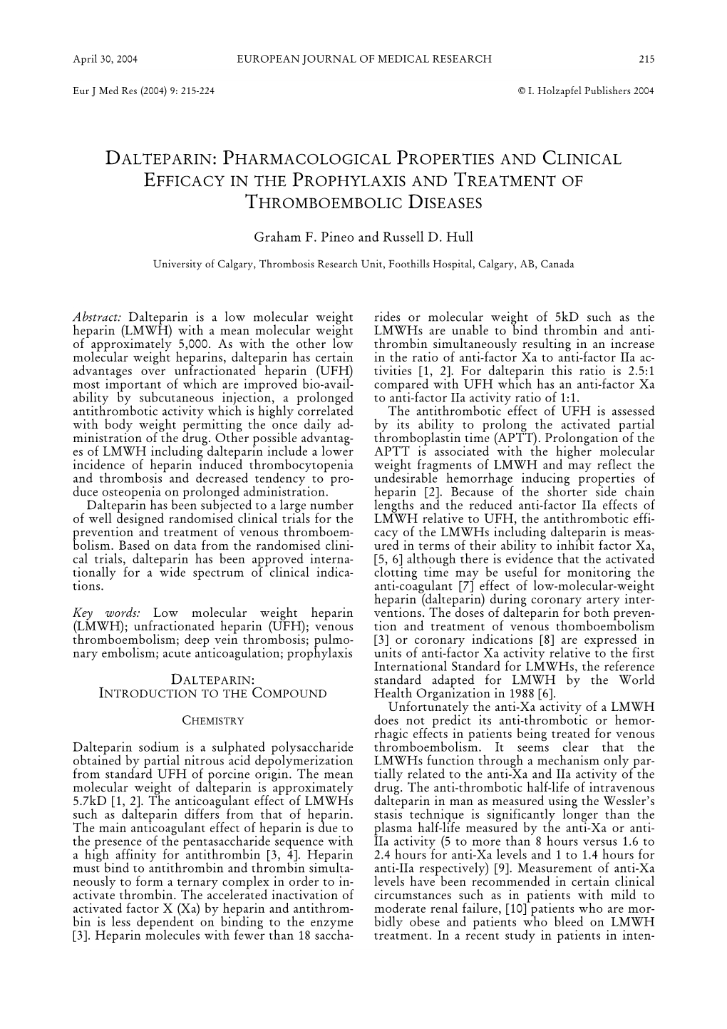 Dalteparin: Pharmacological Properties and Clinical Efficacy in the Prophylaxis and Treatment of Thromboembolic Diseases