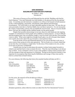 Ezra and Nehemiah Has the Sub-Title "Building with God for God's Purposes." Ezra and Nehemiah Were Both Builders, in the Physical but Also the Spiritual Sense