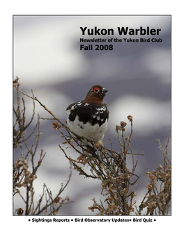 Yukon Warbler Newsletter of the Yukon Bird Club Fall 2008