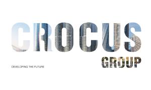 Crocus Group Developing the Future