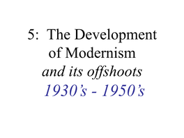 IV. the Development of Modernism