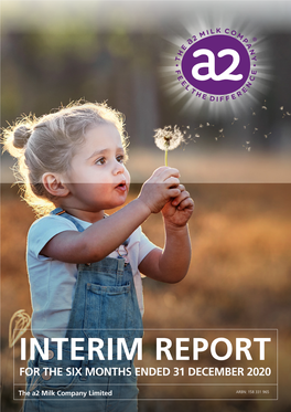 Interim Report for the Six Months Ended 31 December 2020