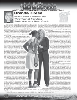 Brenda Fresefrese Head Coach • Arizona ‘93 Third Year at Maryland Sixth Year As a Head Coach