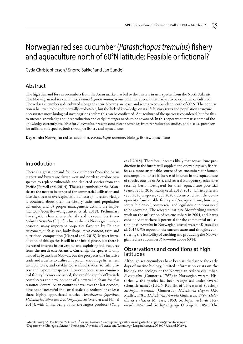 Norwegian Red Sea Cucumber (Parastichopus Tremulus) Fishery and Aquaculture North of 60°N Latitude: Feasible Or Fictional?