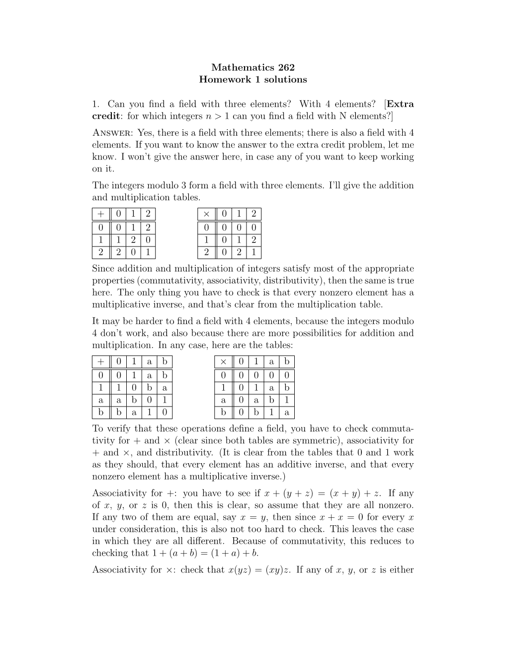 Mathematics 262 Homework 1 Solutions 1. Can You Find a Field With