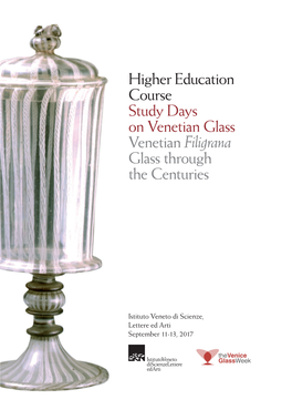 Higher Education Course Study Days on Venetian Glass Venetian Filigrana Glass Through the Centuries