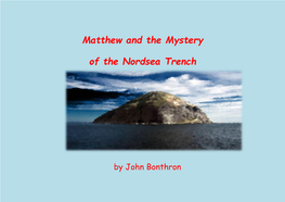 Matthew and the Mystery of the Nordsea Trench