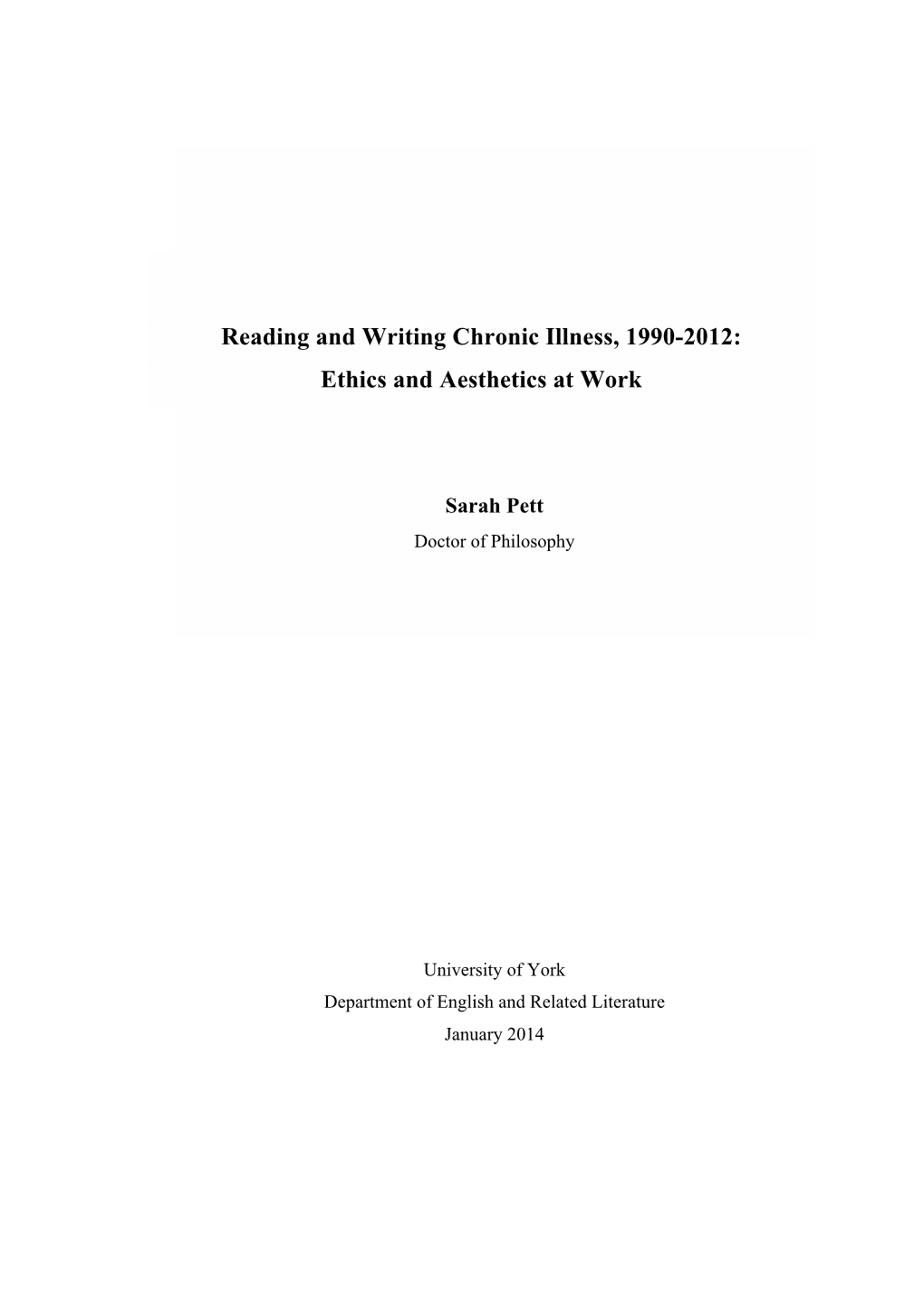 Reading and Writing Chronic Illness, 1990-2012: Ethics and Aesthetics at Work