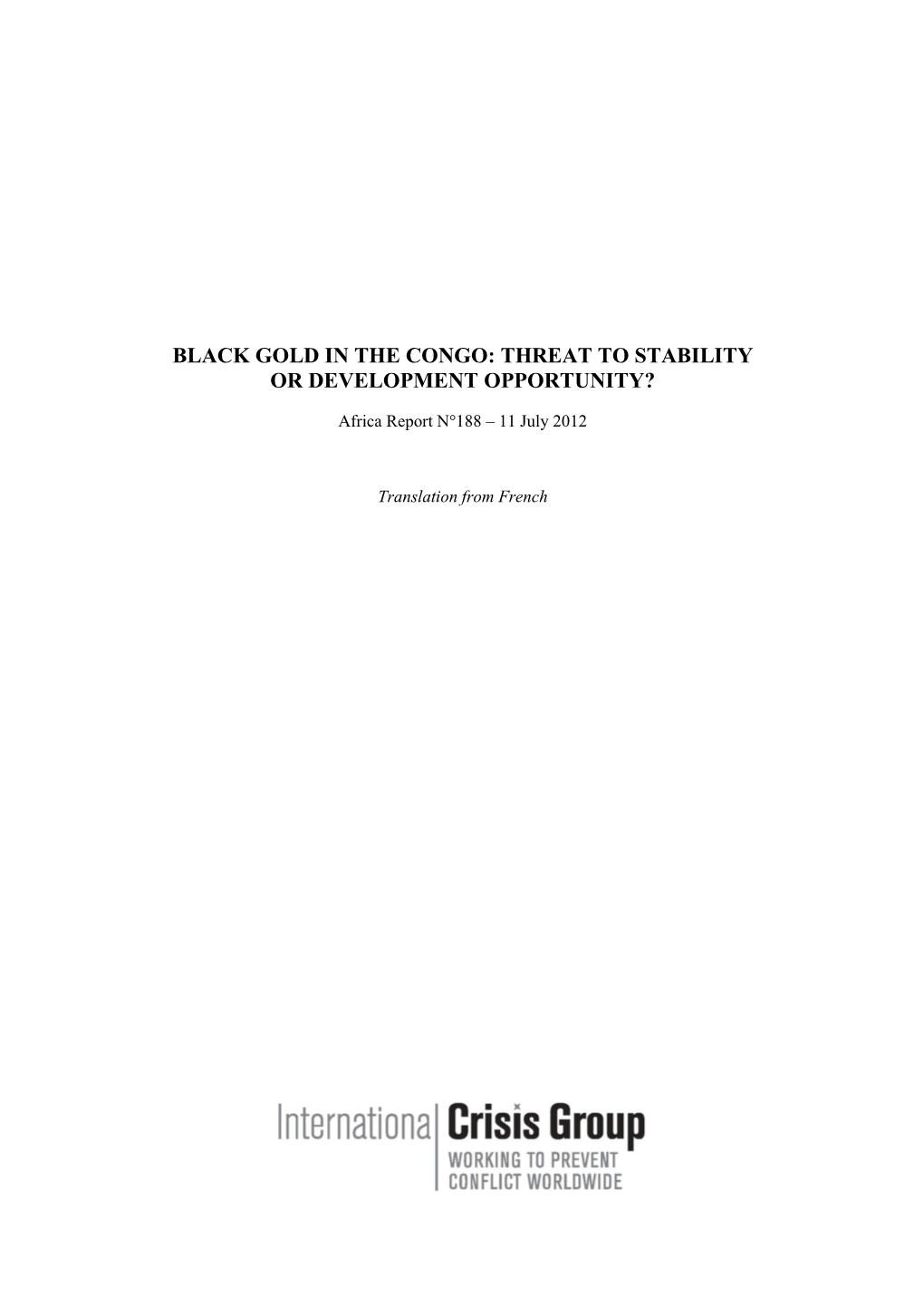 Black Gold in the Congo: Threat to Stability Or Development Opportunity?