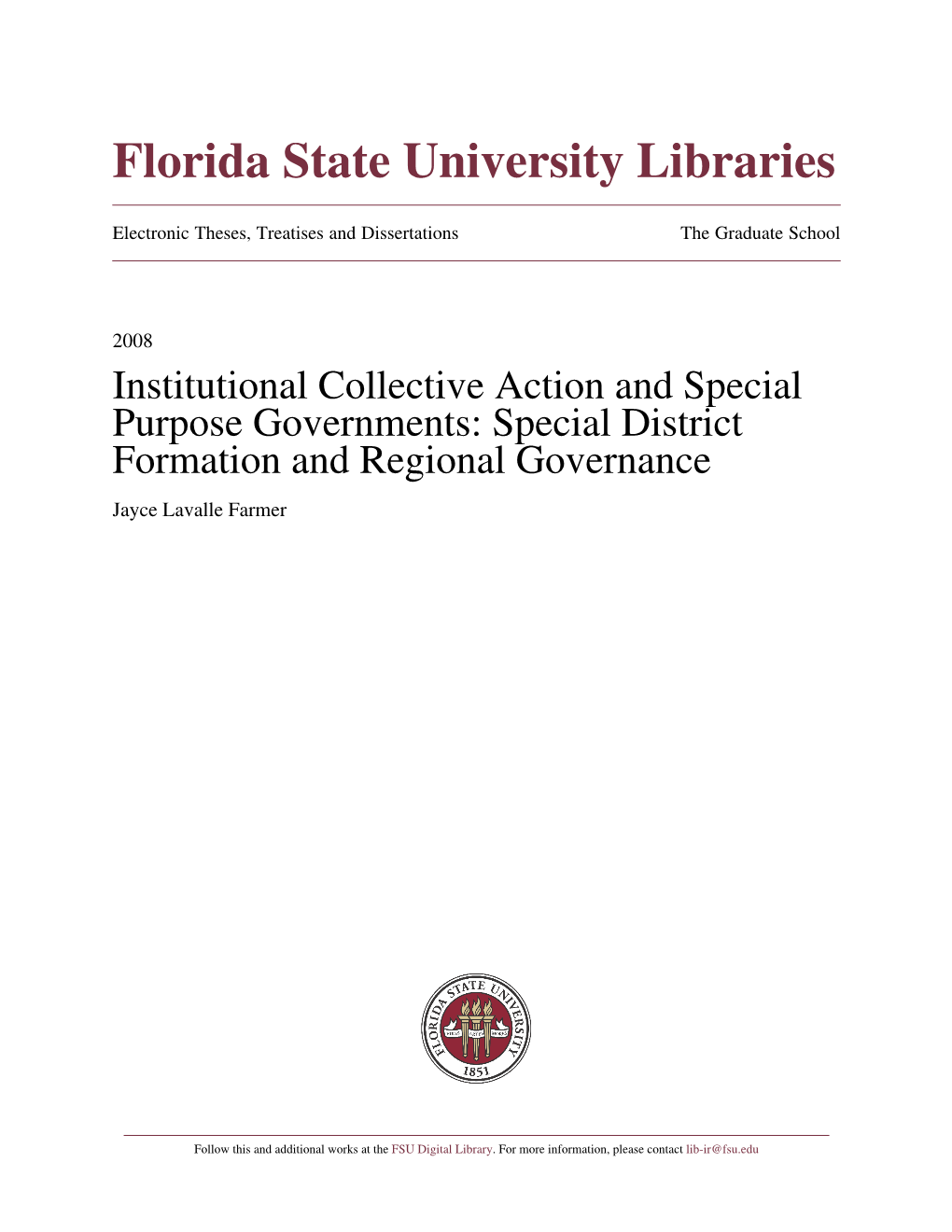 Institutional Collective Action and Special Purpose Governments: Special District Formation and Regional Governance Jayce Lavalle Farmer