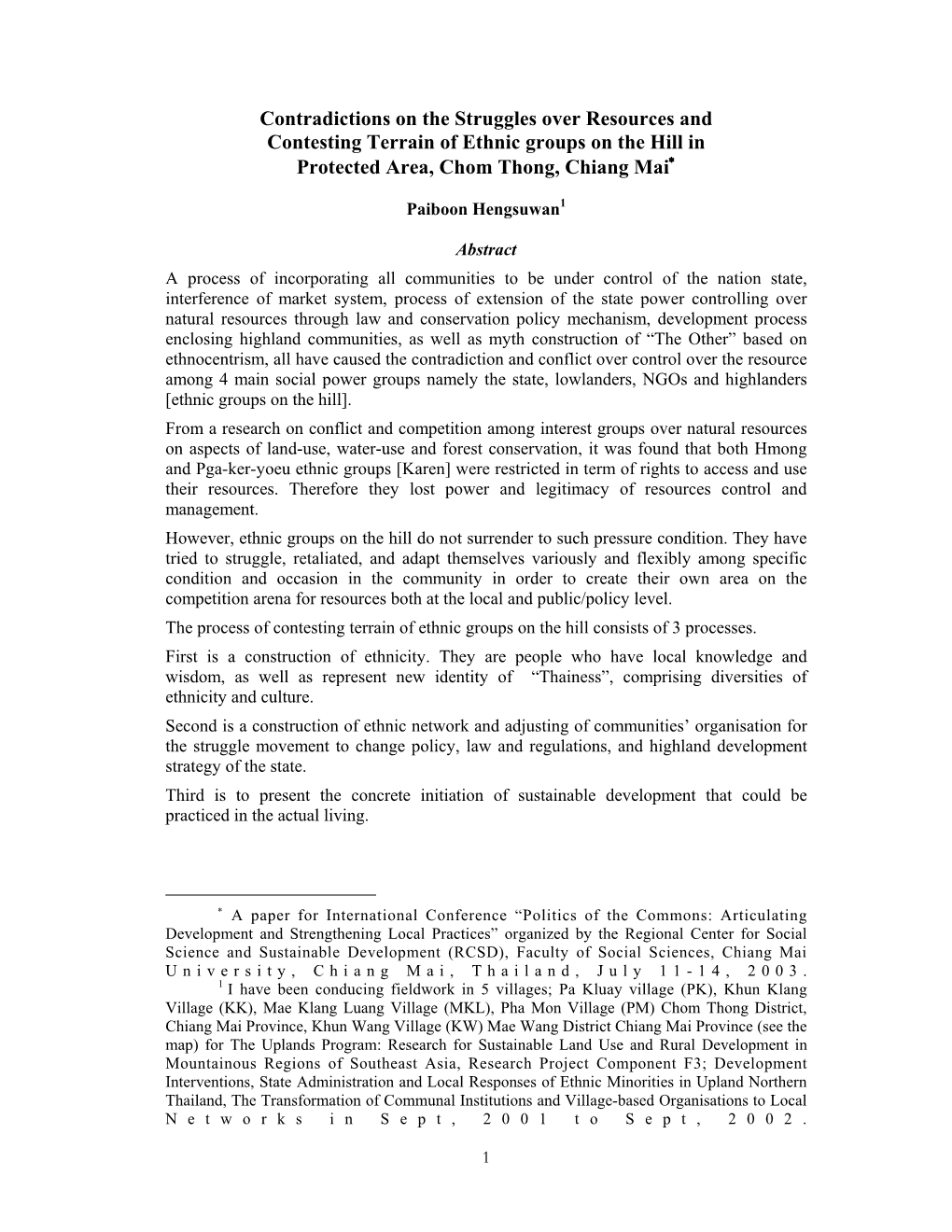 Contradictions on the Struggles Over Resources and Contesting Terrain of Ethnic Groups on the Hill in Protected Area, Chom Thong, Chiang Mai∗