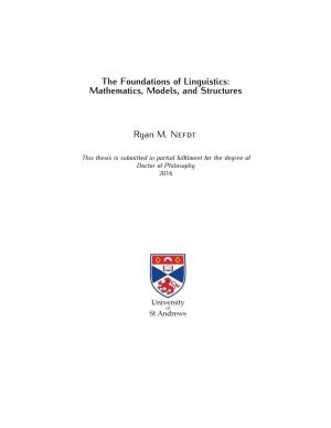 The Foundations of Linguistics : Mathematics, Models, and Structures