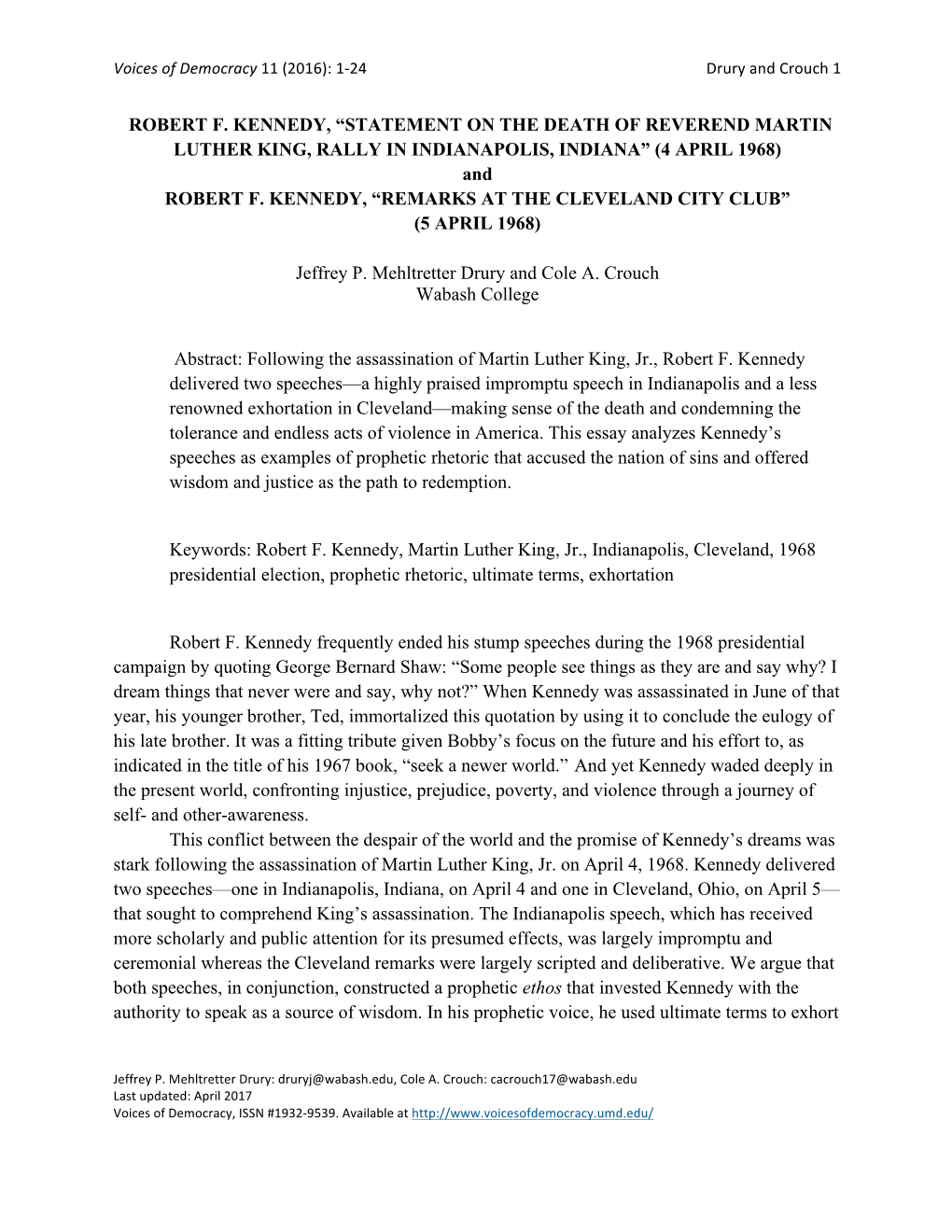 1ROBERT F. KENNEDY, “STATEMENT on the DEATH of REVEREND MARTIN LUTHER KING, RALLY in INDIANAPOLIS, INDIANA” (4 APRIL 1968) and ROBERT F