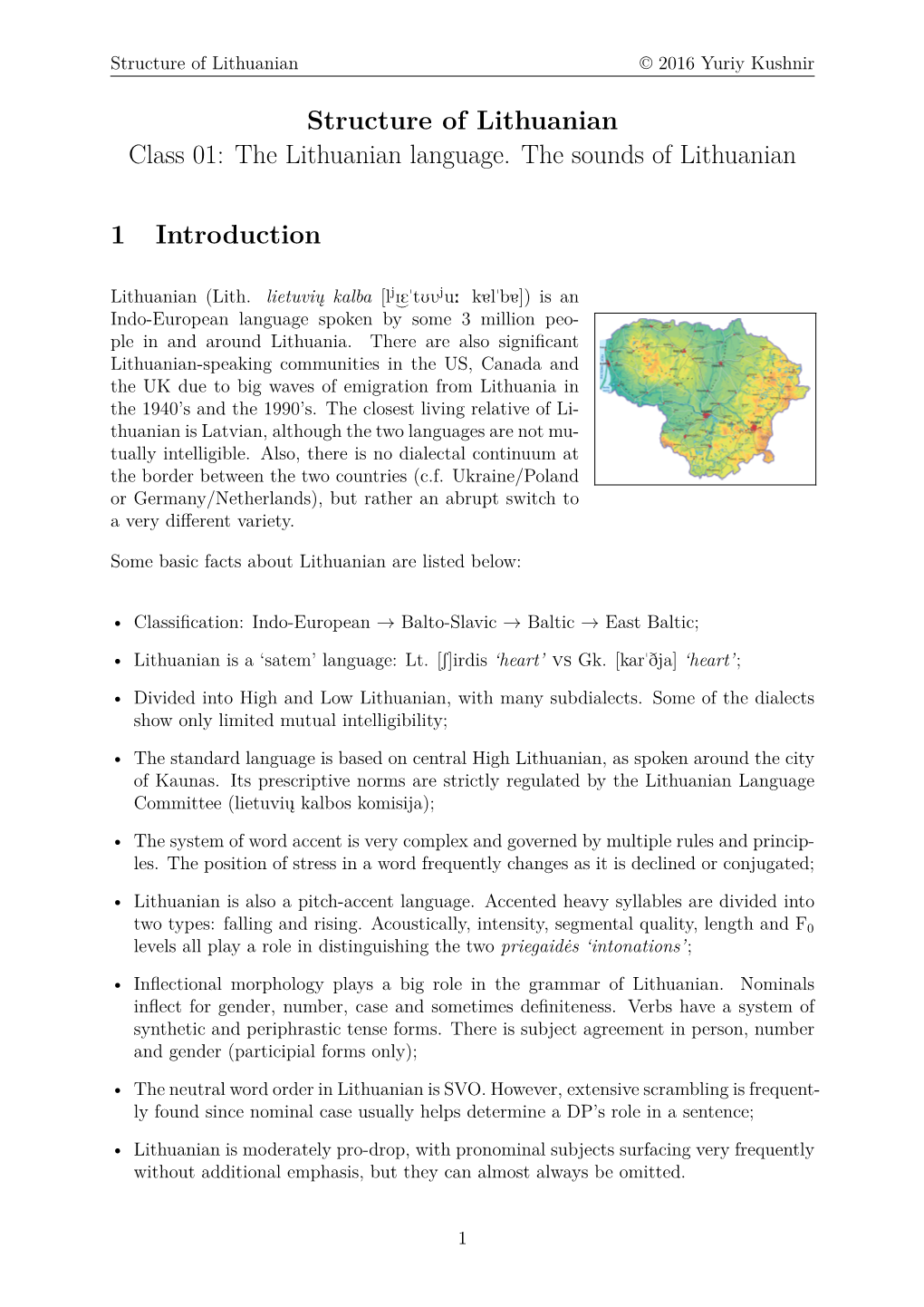 Structure of Lithuanian Class 01: the Lithuanian Language. the Sounds of Lithuanian