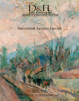 ROUEN Succession Jacques Larcier