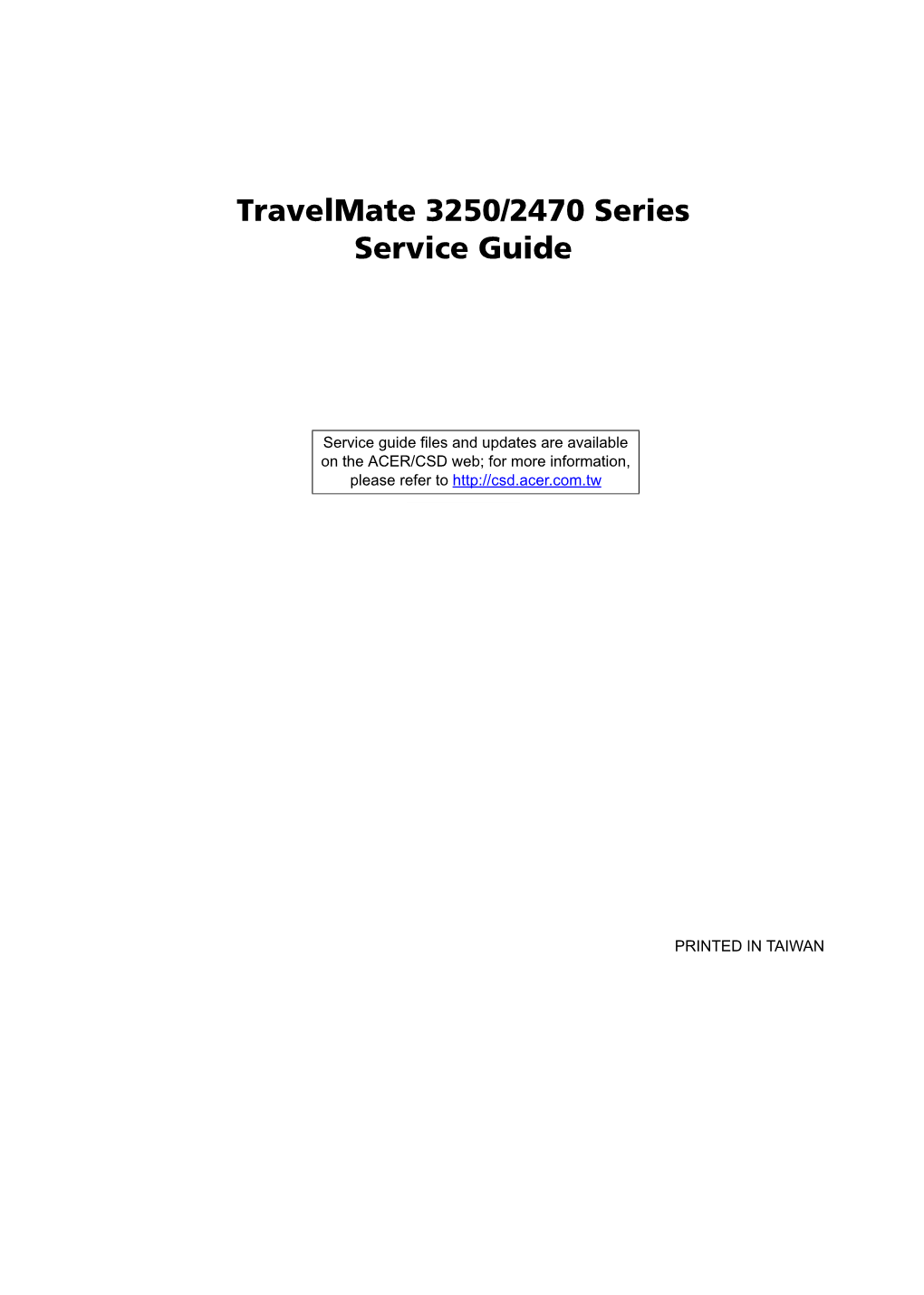 Travelmate 3250/2470 Series Service Guide