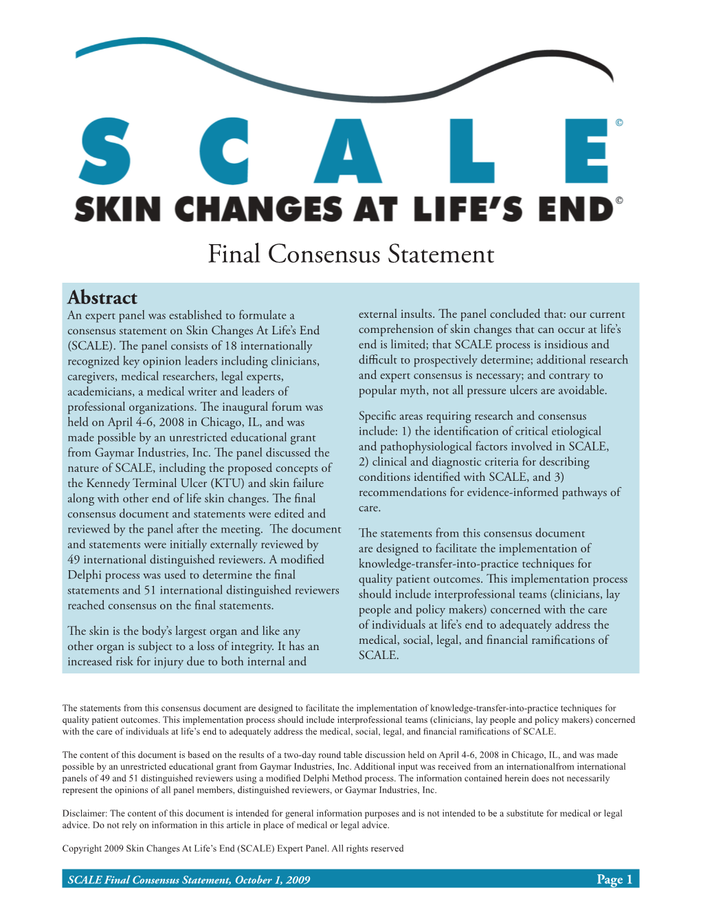 SCALE Final Consensus Statement, October 1, 2009 Page 1 SCALE Expert Panel Members Co-Chairpersons R