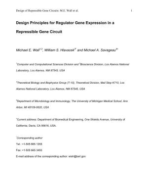 Design Principles for Regulator Gene Expression in a Repressible Gene