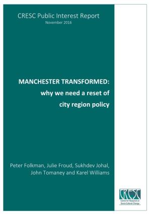 MANCHESTER TRANSFORMED: Why We Need a Reset of City Region Policy