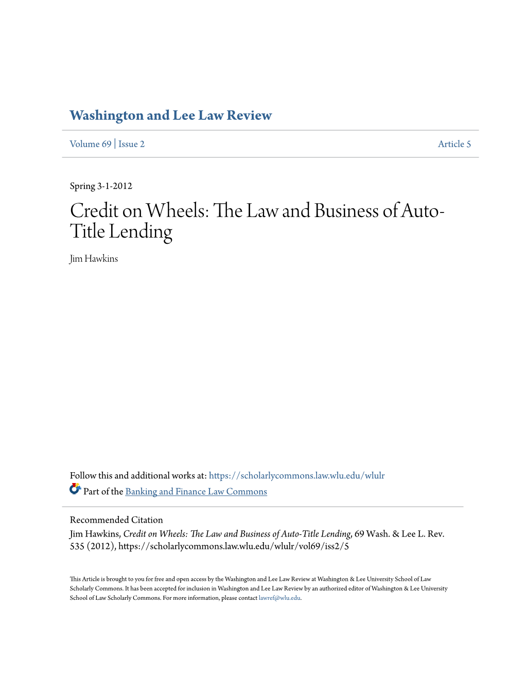 Credit on Wheels: the Law and Business of Auto-Title Lending, 69 Wash