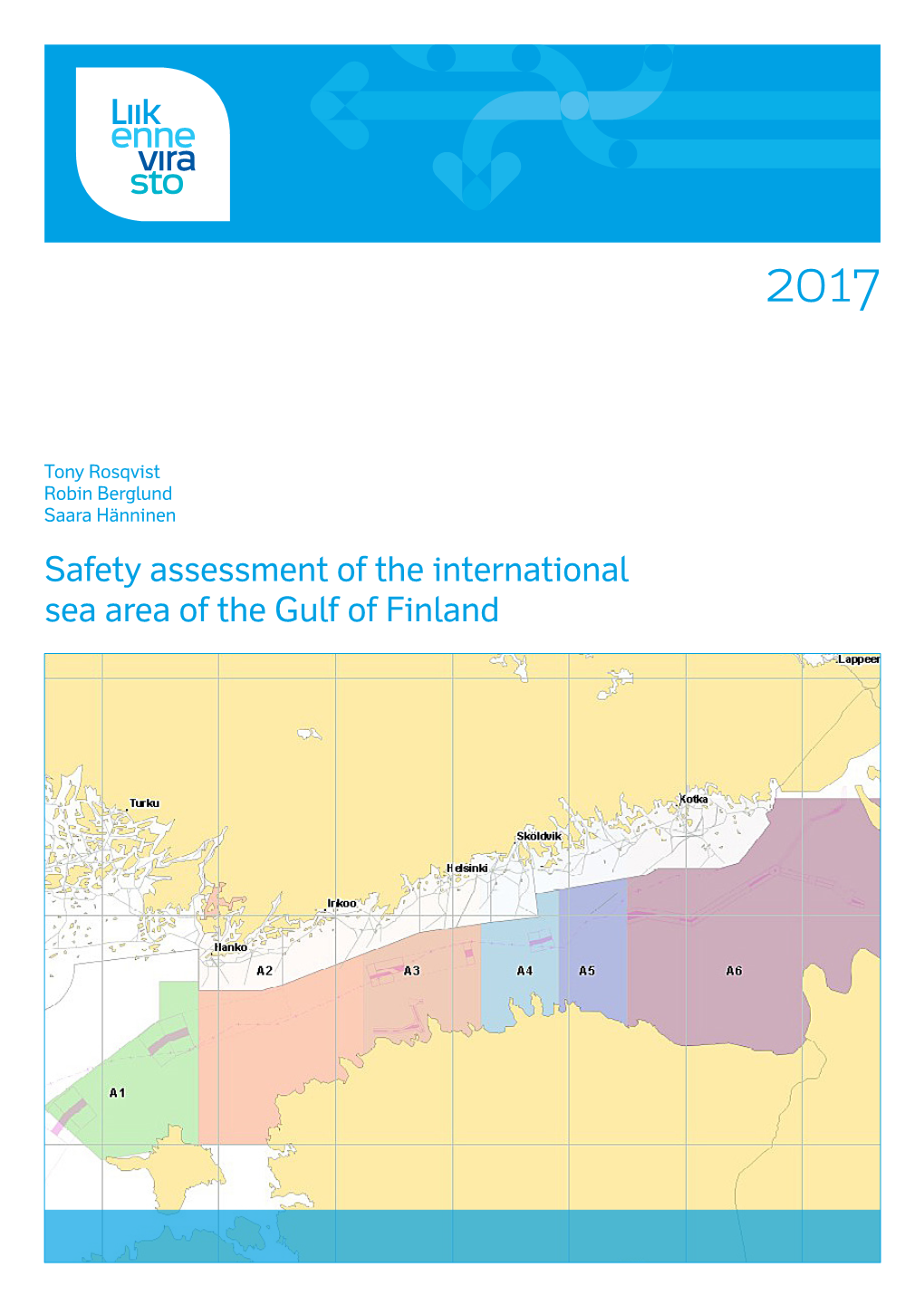 Safety Assessment of the International Sea Area of the Gulf of Finland
