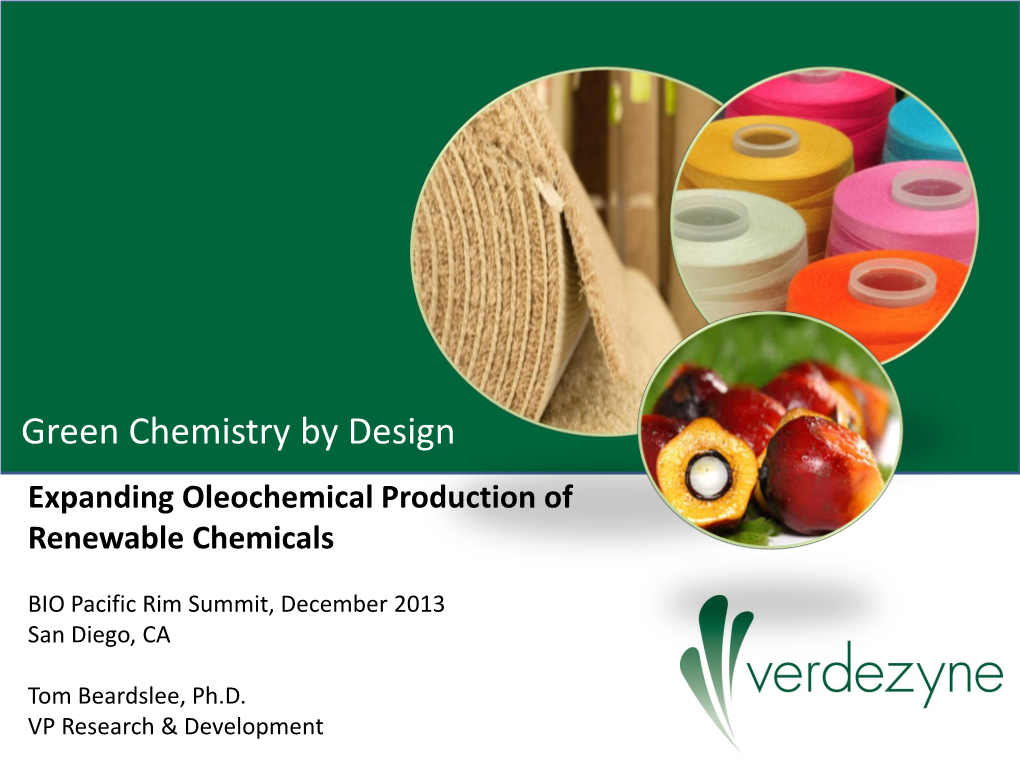 Green Chemistry by Design Expanding Oleochemical Production of Renewable Chemicals