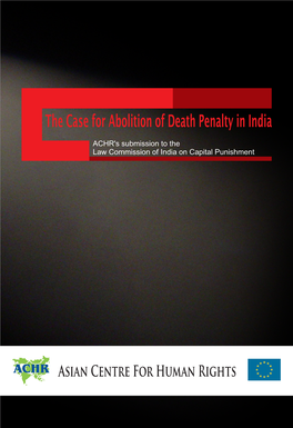 The Case for Abolition of Death Penalty in India