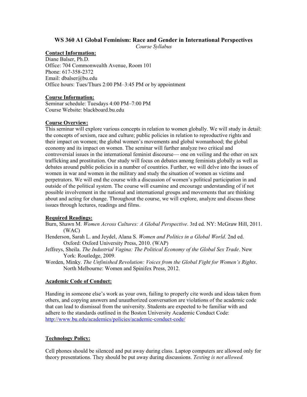 WS 360 A1 Global Feminism: Race and Gender in International Perspectives Course Syllabus Contact Information: Diane Balser, Ph.D